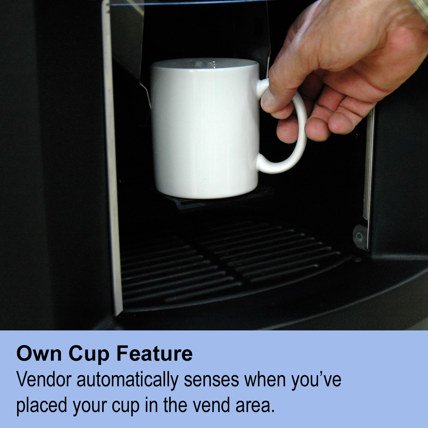 The Coffee Hot Beverage Vending Machine from Selectivend has an own cup feature for users.